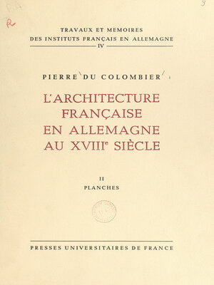 cover image of L'architecture française en Allemagne au XVIIIe siècle (2). Planches